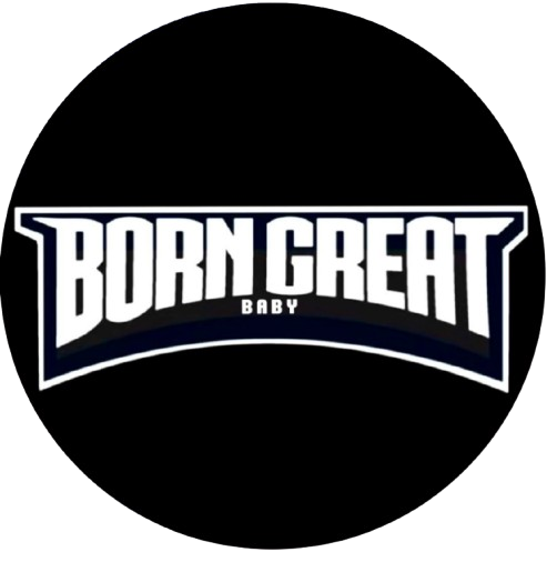 Born Great Baby